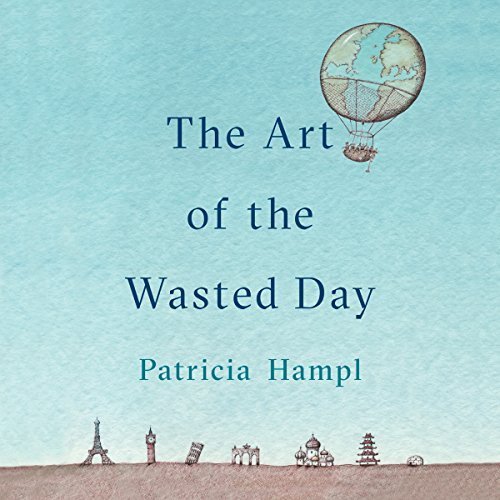 The Art of the Wasted Day Audiobook