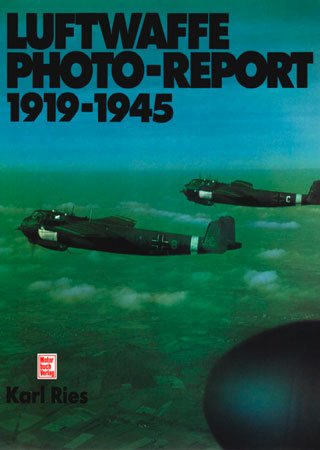 Luftwaffe Photo-Report, 1919-1945