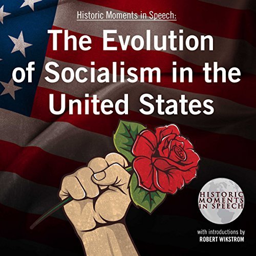 The Evolution of Socialism in the United States Audiobook