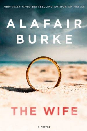 The Wife by Alafair Burke