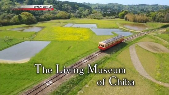 NHK.Train.Cruise.The.Living.Museum.of.Chiba 720p HDTV x264 AAC MVGroup