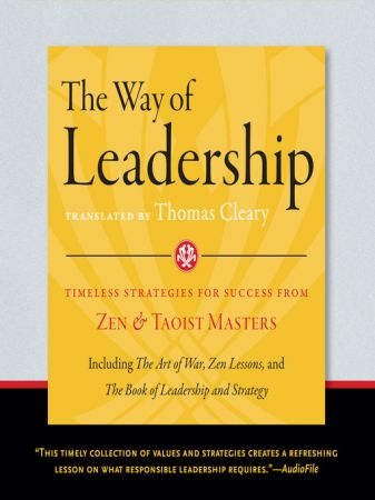 The Way of Leadership: Timeless Strategies for Success from Zen and Taoist Master Audiobook
