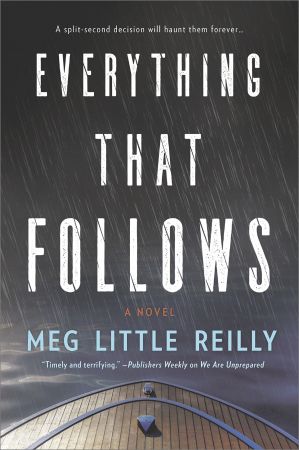 Everything That Follows: A Novel