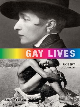 Gay Lives by Robert Aldrich