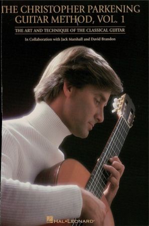 The Christopher Parkening Guitar Method, Volume 1: The Art and Technique of the Classical Guitar