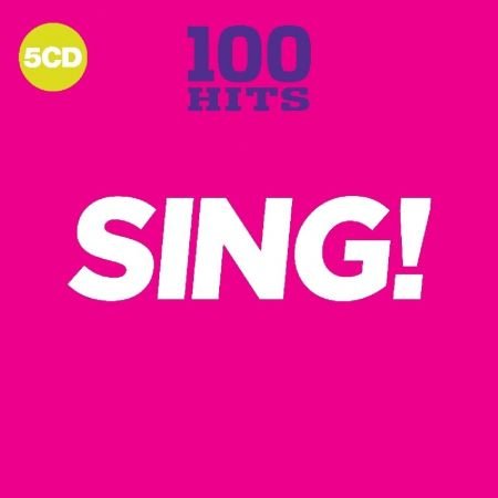 VA - 100 Hits: Sing! - 2018 FLAC