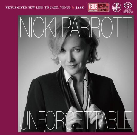  Nicki Parrott - Unforgettable. Nat King Cole Song Book - 2017 SACD-R