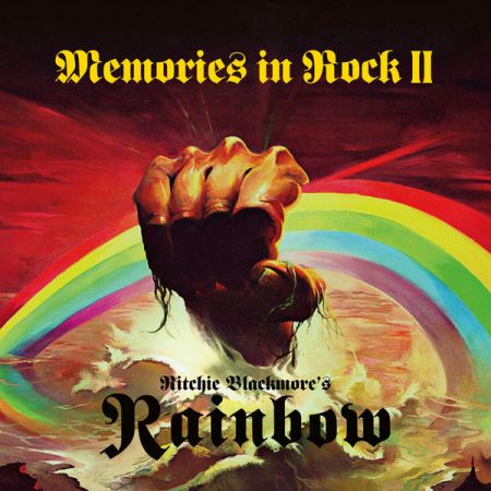 Ritchie Blackmore's Rainbow - Memories in Rock II: Live 3CD Japanese Edition (2018) FLAC