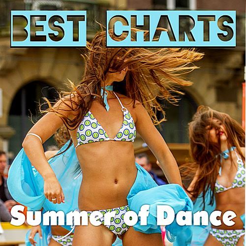 Best Charts: Summer Of Dance (2018)