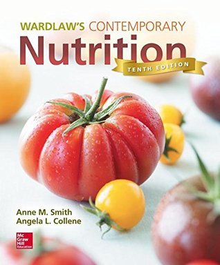 Wardlaw's Contemporary Nutrition (10th Edition)
