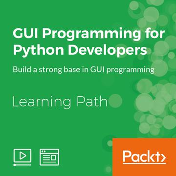 Learning Path: GUI Programming for Python Developers