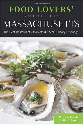  Food Lovers' Guide To Massachusetts by Patricia Harris