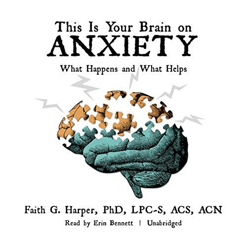 This Is Your Brain on Anxiety (Audiobook)