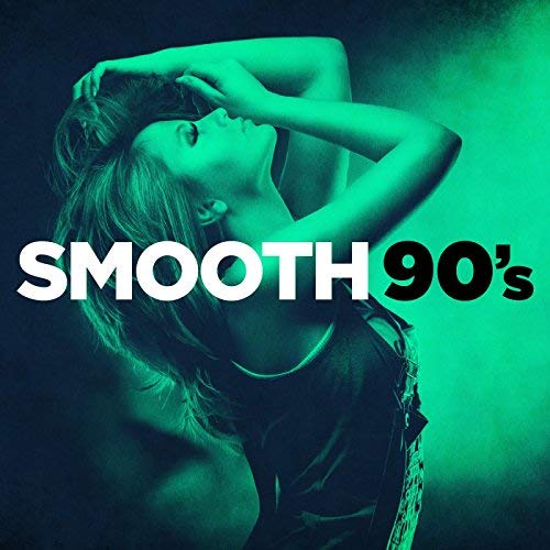 VA - Smooth 90's (2018) MP3/FLAC