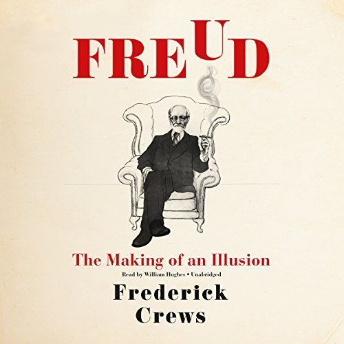 Freud: The Making of an Illusion (Audiobook)