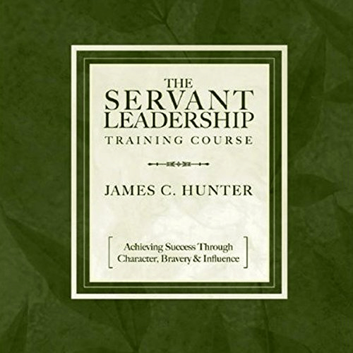 The Servant Leadership Training Course (Audiobook)