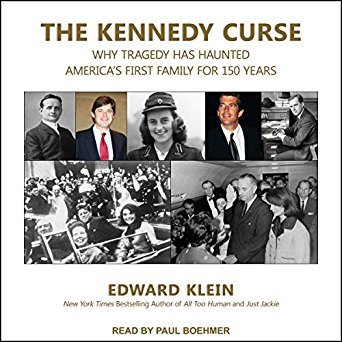 The Kennedy Curse: Why Tragedy Has Haunted America's First Family for 150 Years 