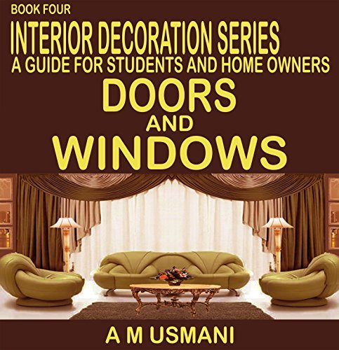 DOORS AND WINDOWS: A GUIDE FOR STUDENTS OF INTERIORS AND HOME OWNERS.