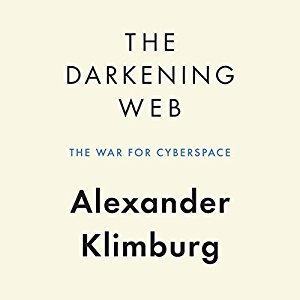 The Darkening Web: The War for Cyberspace (Audiobook)