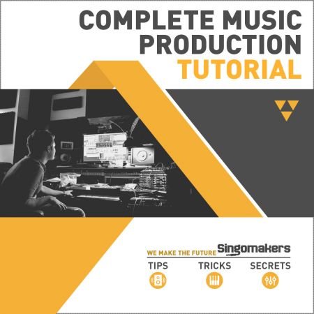 Complete Music Production Tutorial from Singomakers