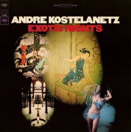 Andre Kostelanetz - Exotic Nights - 1966/2016