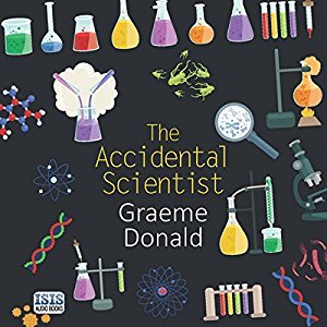 The Accidental Scientist: The Role of Chance and Luck in Scientific Discovery (Audiobook)