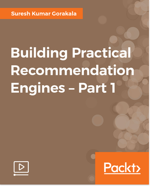 Building Practical Recommendation Engines - Part 1