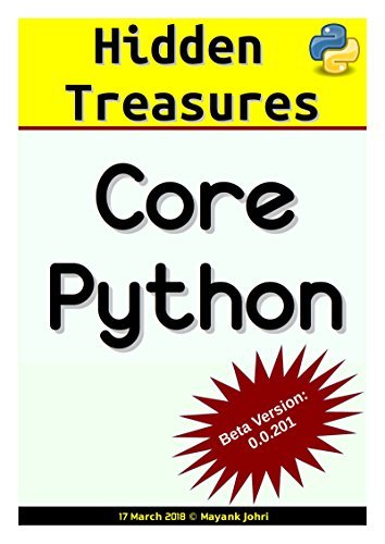 Hidden Treasures - Core Python by Mayank Johri