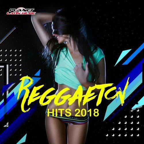 Reggaeton Hits 2018 (2018)