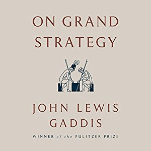 On Grand Strategy (Audiobook)