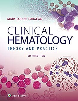 Clinical Hematology: Theory &amp; Procedures 6th Edition