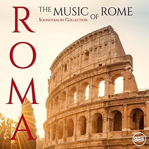 VA - Roma - The Music of Rome (Soundtracks Collection) (2018) MP3/FLAC