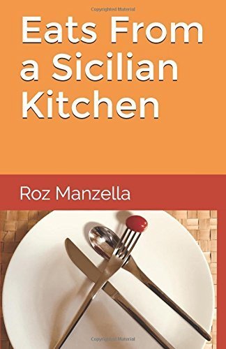 Eats From A Sicilian Kitchen 