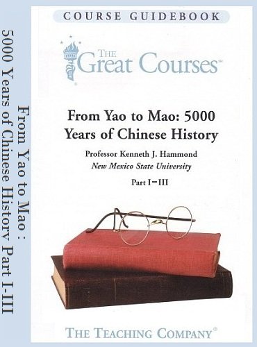 From Yao to Mao: 5000 Years of Chinese History by Kenneth J. Hammond