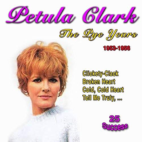 Petula Clark - The Pye Years, 1953-1956 (25 Success) (2018) FLAC