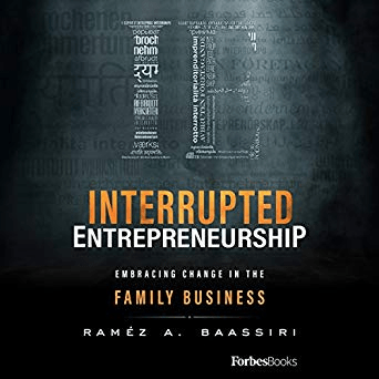 Interrupted Entrepreneurship: Embracing Change in the Family Business (Audiobook)