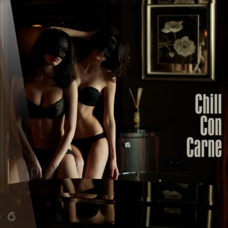 VA - Chill Con Carne (2018)
