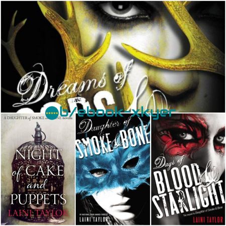 Daughter of Smoke &amp; Bone series by Laini Taylor
