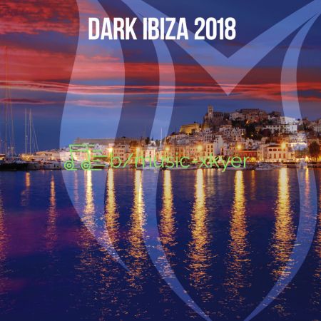 VA - Dark Ibiza 2018 (2018)