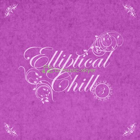 VA - Elliptical Chill Vol.03 (2018)
