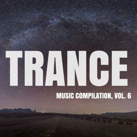 VA - Trance Music Compilation Vol.6 (2018)