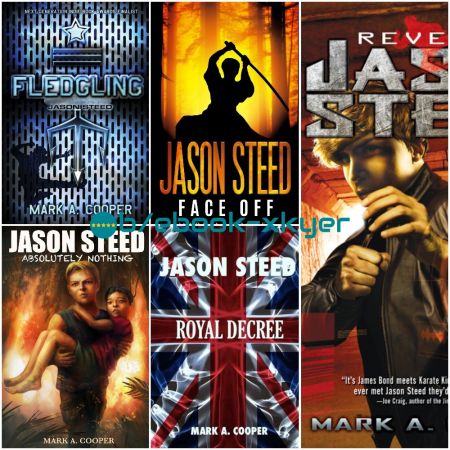 Jason Steed series by Mark A Cooper