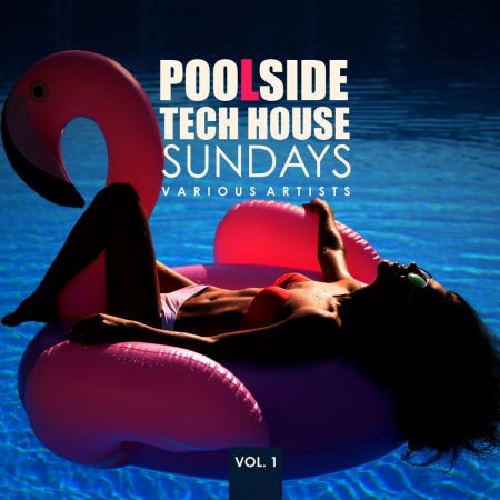 VA - Poolside Tech House Sundays Vol.1 (2018)