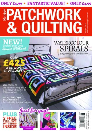 Patchwork &amp; Quilting UK – August 2018