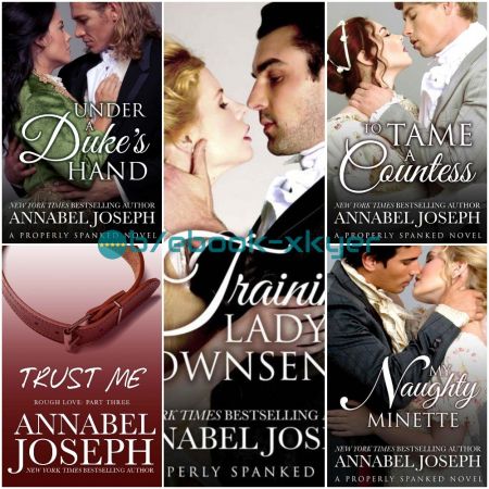 Properly Spanked and Rough Love series by Annabel Joseph