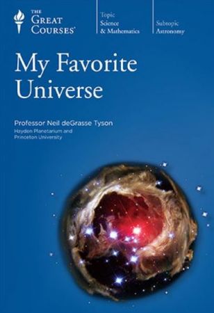 My Favorite Universe (The Great Courses)