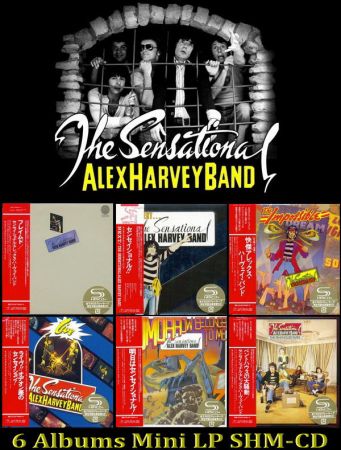 The Sensational Alex Harvey Band - 6 Albums Mini LP SHM-CD (1972-76) - 2013 (Universal Music Japan), FLAC 