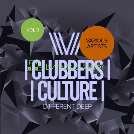 VA - Clubbers Culture Different Deep Vol.3 (2018)