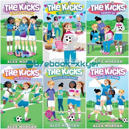 The Kicks series by Alex Morgan