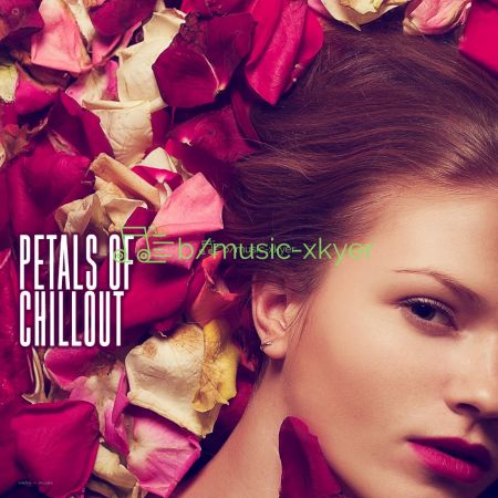 VA - Petals of Chillout (2018)